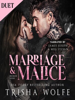 cover image of Marriage & Malice (Broken Heirs 1)